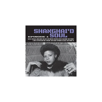 ShanghaiD Soul: Episode 4 - Shanghaid Soul: Episode 4 (Vinyl)