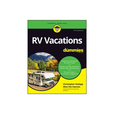 RV Vacations for Dummies - 7th Edition by Christopher Hodapp & Alice Von Kannon (Paperback)