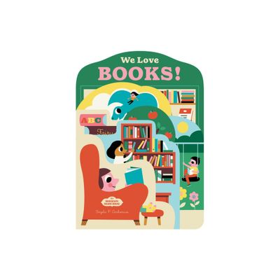 Bookscape Board Books: We Love Books!