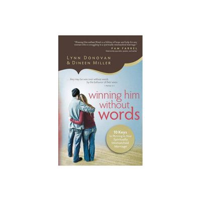 Winning Him Without Words - by Lynn Donovan & Dineen Miller (Paperback)