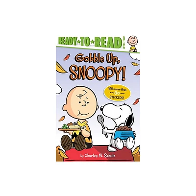 Gobble Up, Snoopy! - (Peanuts) by Charles M Schulz (Paperback)