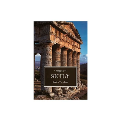 The Companion Guide to Sicily - (Companion Guides) by Raleigh Trevelyan (Paperback)