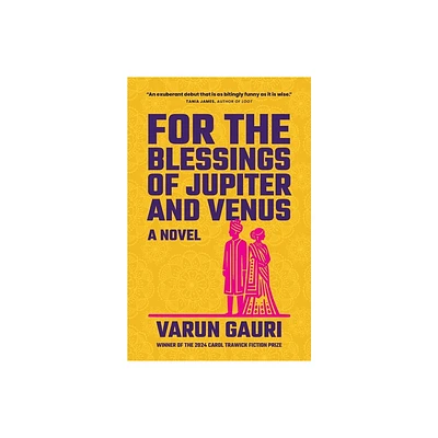 For the Blessings of Jupiter and Venus - by Varun Gauri (Paperback)