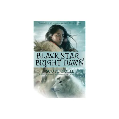 Black Star, Bright Dawn - by Scott ODell (Paperback)