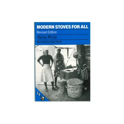 Modern Stoves for All - 2nd Edition by Waclaw Micuta (Paperback)