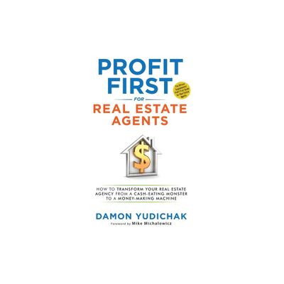 Profit First for Real Estate Agents - by Damon Yudichak (Paperback)