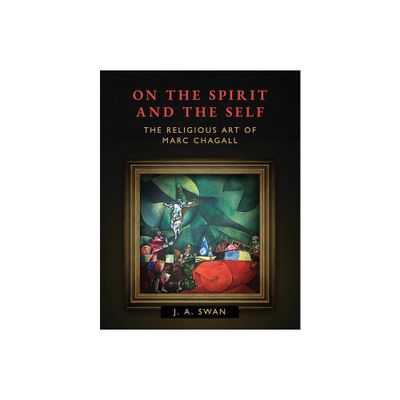 On the Spirit and the Self - by J A Swan (Paperback)