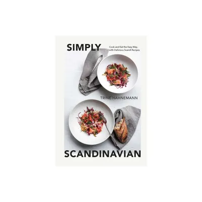 Simply Scandinavian - by Trine Hahnemann (Hardcover)