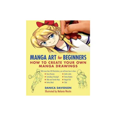 Manga Art for Beginners - by Danica Davidson (Paperback)