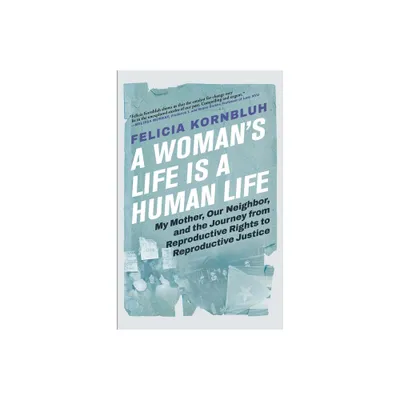 A Womans Life Is a Human Life