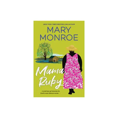 Mama Ruby - (Mama Ruby Novel) by Mary Monroe (Paperback)