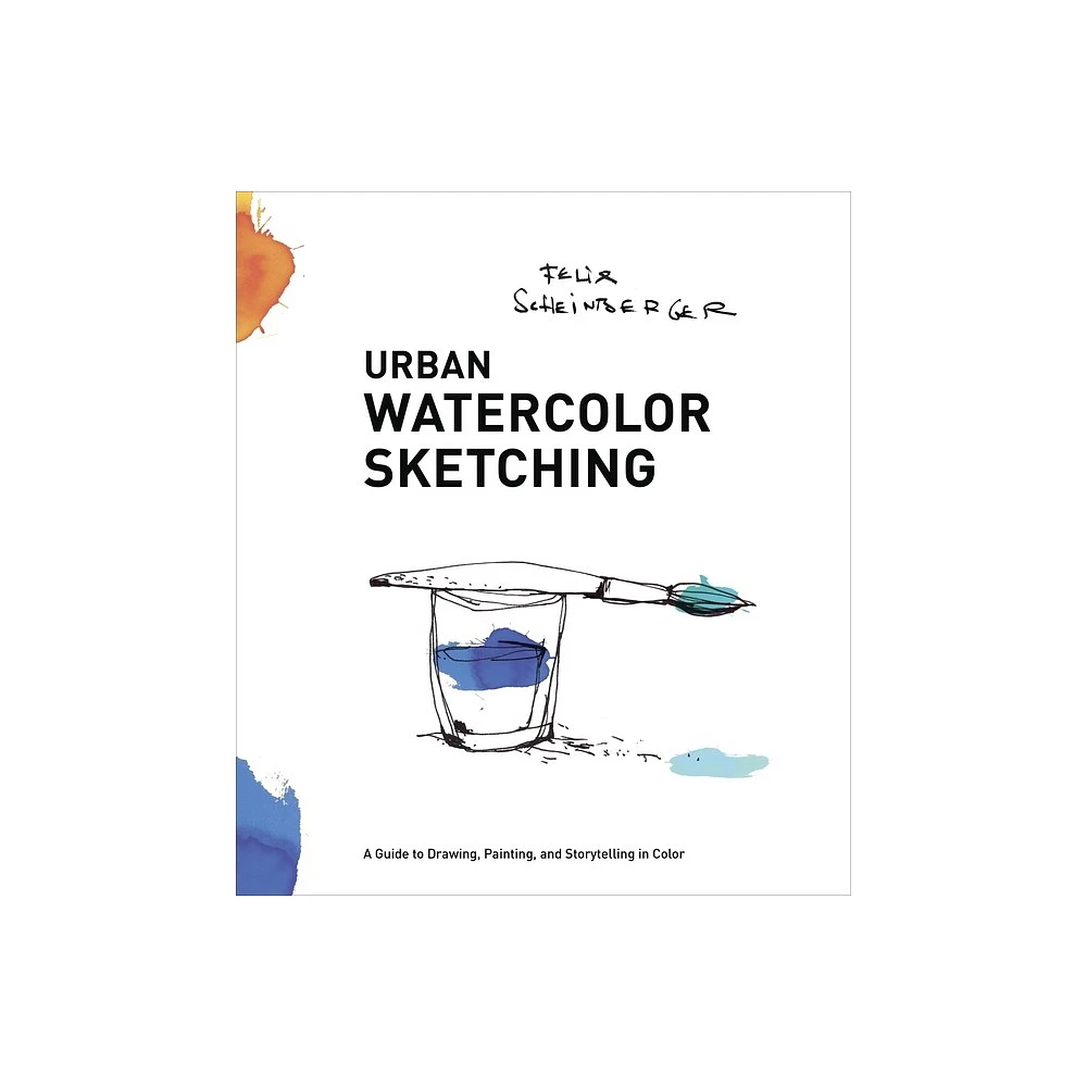 Urban Watercolor Sketching - by Felix Scheinberger (Paperback)