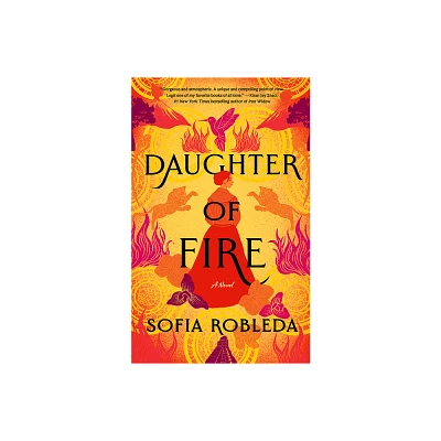 Daughter of Fire - by Sofia Robleda (Paperback)