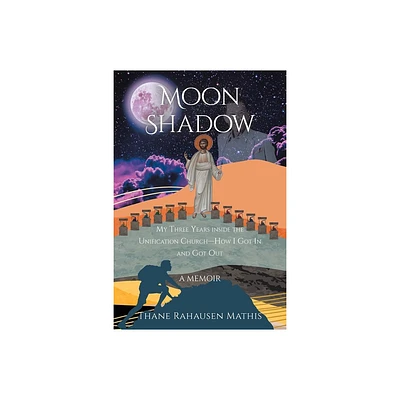 Moon Shadow - by Thane Rahausen Mathis (Paperback)