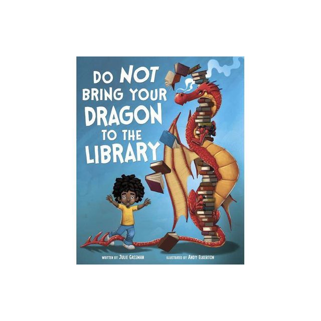 Do Not Bring Your Dragon to the Library