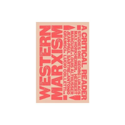 Western Marxism - A Critical Reader - by New Left Review (Paperback)