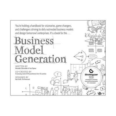 Business Model Generation - (Strategyzer) by Alexander Osterwalder & Yves Pigneur (Paperback)