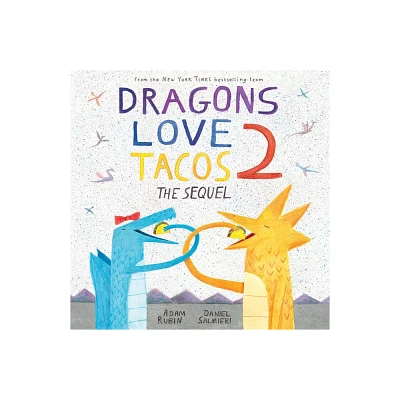 Dragons Love Tacos : The Sequel (Hardcover) (Adam Rubin)