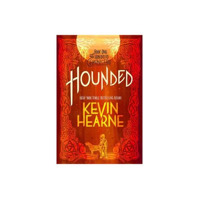 Hounded - (Iron Druid Chronicles) by Kevin Hearne (Paperback)