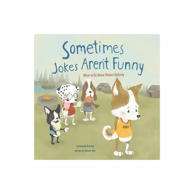 Sometimes Jokes Arent Funny - (No More Bullies) by Amanda F Doering (Paperback)