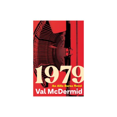 1979 - (Allie Burns Novel) by Val McDermid (Paperback)