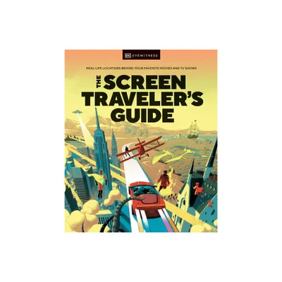 The Screen Travelers Guide - by DK (Hardcover)