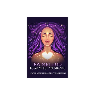 369 Method to Manifest Abundance Law of Attraction Guide for Beginners - Large Print by Natalie Morgon (Paperback)