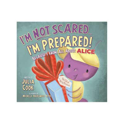 Im Not Scared...Im Prepared! - by Julia Cook (Paperback)