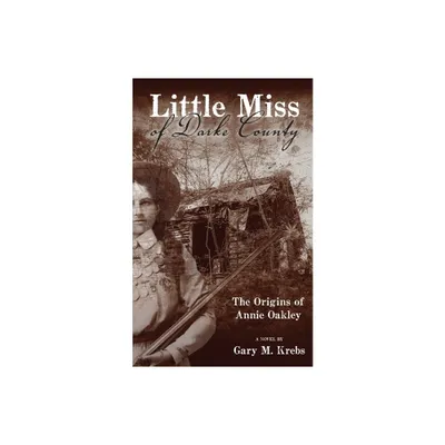 Little Miss of Darke County - by Gary M Krebs (Paperback)