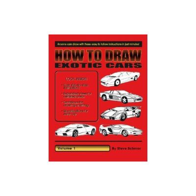 How to Draw Exotic Cars - by Steve Schmor (Paperback)