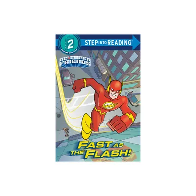 Fast as the Flash! (DC Super Friends) - (Step Into Reading) by Christy Webster (Paperback)