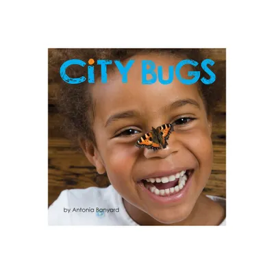 City Bugs - by Antonia Banyard (Board Book)