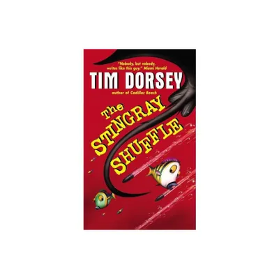 The Stingray Shuffle - (Serge Storms) by Tim Dorsey (Paperback)