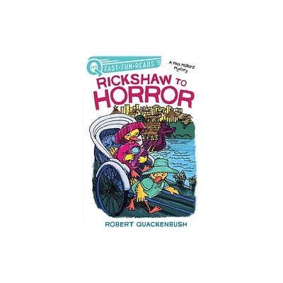 Rickshaw to Horror - (A Miss Mallard Mystery) by Robert Quackenbush (Paperback)