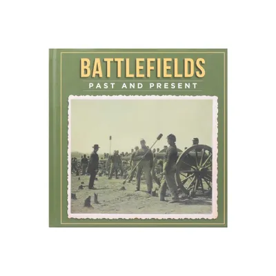 Battlefields Past and Present - by Peter Darman (Hardcover)