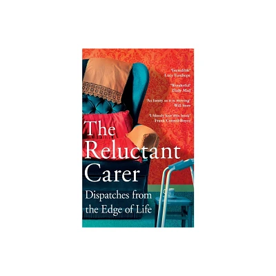 The Reluctant Carer - (Paperback)