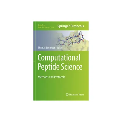 Computational Peptide Science - (Methods in Molecular Biology) by Thomas Simonson (Paperback)