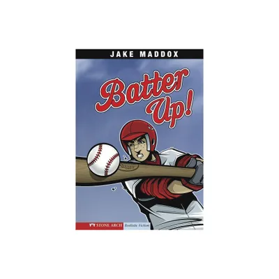 Batter Up! - (Jake Maddox Sports Stories) by Jake Maddox (Paperback)