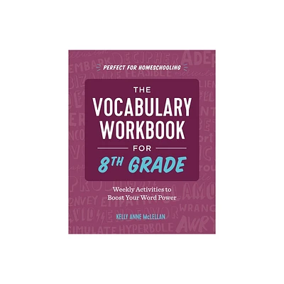 The Vocabulary Workbook for 8th Grade - by Kelly Anne McLellan (Paperback)