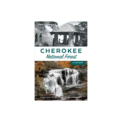 Cherokee National Forest - (Natural History) by Marci Spencer (Paperback)