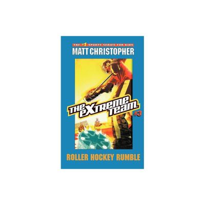 Roller Hockey Rumble - (Extreme Team) by Matt Christopher (Paperback)