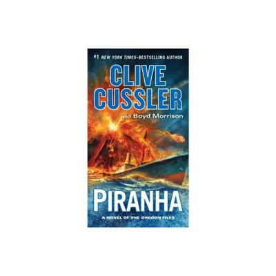 Piranha - (Oregon Files) by Clive Cussler (Paperback)