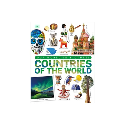 Countries of the World - (DK Our World in Pictures) by DK (Hardcover)