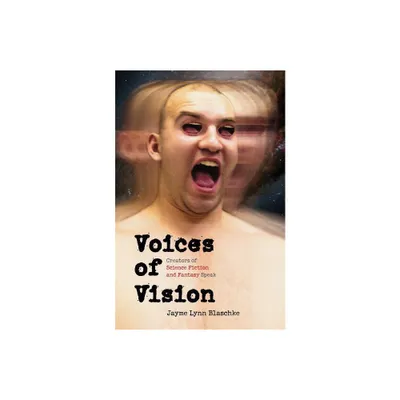 Voices of Vision - (Bison Frontiers of Imagination) by Jayme Lynn Blaschke (Paperback)