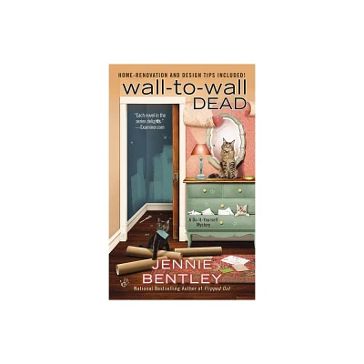 Wall-to-Wall Dead - (Do-It-Yourself Mystery) by Jennie Bentley (Paperback)