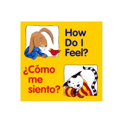 How Do I Feel?/Cmo Me Siento? - (Good Beginnings) by Editors of the American Heritage Di (Board Book)