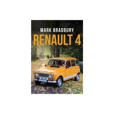 Renault 4 - by Mark Bradbury (Paperback)