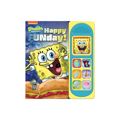 Nickelodeon Spongebob Squarepants: Happy Funday! Sound Book - by Pi Kids (Mixed Media Product)