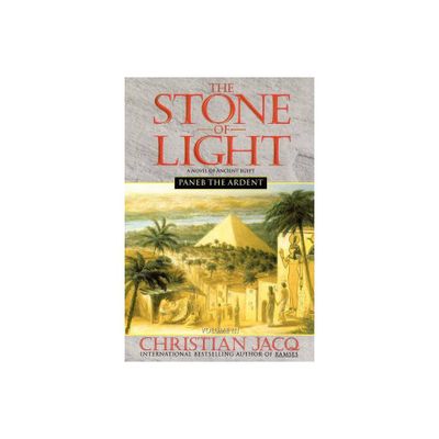 Paneb the Ardent - (Stone of Light) by Christian Jacq (Paperback)