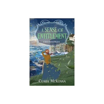 A Sense of Entitlement - (Hattie Davish Mystery) by Clara McKenna (Paperback)